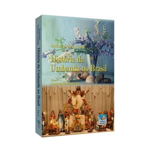 História da Umbanda no Brasil - Vol. 5 - Conhecimento Menor preço em História da Umbanda no Brasil - Vol. 5 - Conhecimento