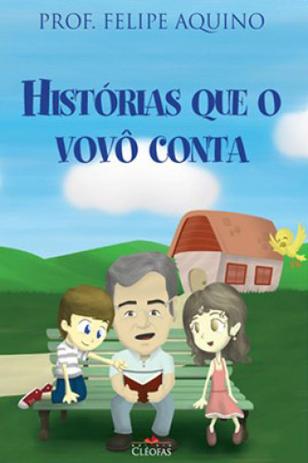 Historias que o vovô conta - Editora cléofas Menor preço em Historias que o vovô conta - Editora cléofas