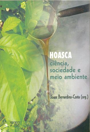 Hoasca - Ciência, Sociedade e Meio Ambiente - Mercado de letras Menor preço em Hoasca - Ciência, Sociedade e Meio Ambiente - Mercado de letras
