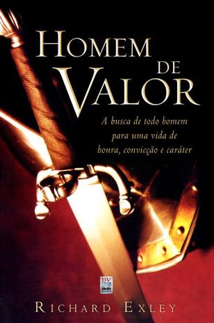 Homem de valor - a busca de todo homem para uma vida de honra, coviccao e carater - Bv films Menor preço em Homem de valor - a busca de todo homem para uma vida de honra, coviccao e carater - Bv films