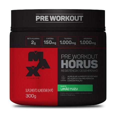 Horus Pre-workout 300g Max Titanium é boa?
