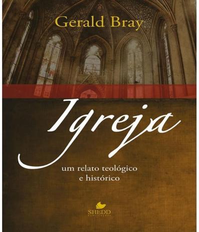 Igreja - Um Relato Teologico E Historico - Vida nova Menor preço em Igreja - Um Relato Teologico E Historico - Vida nova