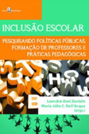 Inclusao escolar - pesquisando políticas, formaçao de professores e praticas pedagogicas - Paco editorial Menor preço em Inclusao escolar - pesquisando políticas, formaçao de professores e praticas pedagogicas - Paco editorial