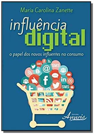 Influencia digital: o papel dos novos influentes n - Appris Menor preço em Influencia digital: o papel dos novos influentes n - Appris