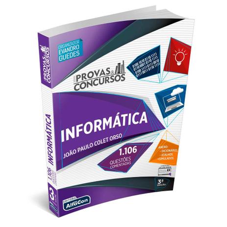 Informática Série Provas Concursos 1106 Questões Comentadas - Alfacon Menor preço em Informática Série Provas Concursos 1106 Questões Comentadas - Alfacon