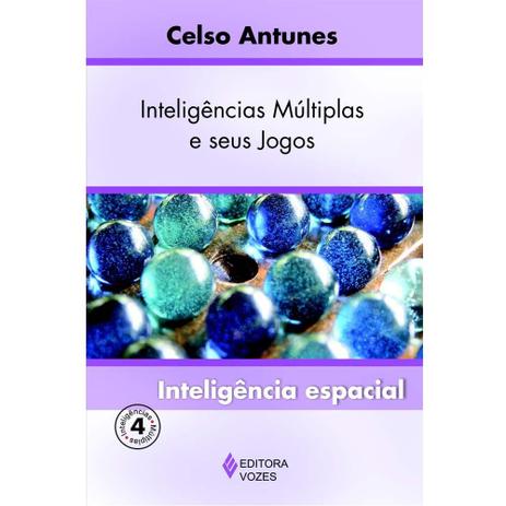 Inteligências múltiplas e seu jogos Vol. 4 - Inteligência espacial Menor preço em Inteligências múltiplas e seu jogos Vol. 4 - Inteligência espacial