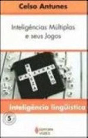 Inteligências múltiplas e seus jogos Vol. 5 - Inteligência linguística Menor preço em Inteligências múltiplas e seus jogos Vol. 5 - Inteligência linguística