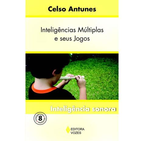 Inteligências múltiplas e seus jogos Vol. 8 - Inteligência sonora Menor preço em Inteligências múltiplas e seus jogos Vol. 8 - Inteligência sonora