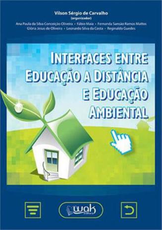 Interfaces entre educaçao a distancia e educaçao ambiental - Wak Menor preço em Interfaces entre educaçao a distancia e educaçao ambiental - Wak