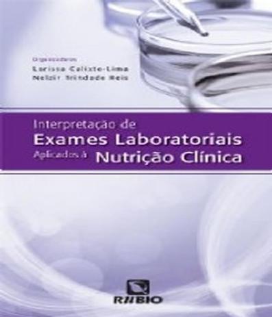 Interpretacao De Exames Laboratoriais - Aplicados A Nutricao Clinica - Rubio Menor preço em Interpretacao De Exames Laboratoriais - Aplicados A Nutricao Clinica - Rubio