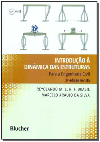Introdução a Dinâmica das Estruturas - Blucher Menor preço em Introdução a Dinâmica das Estruturas - Blucher