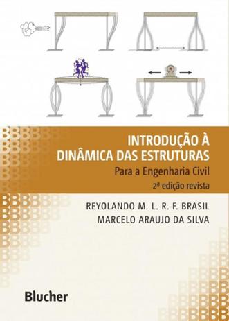 Introdução À Dinâmica das Estruturas - Para Engenharia Civil - Edgard blücher Menor preço em Introdução À Dinâmica das Estruturas - Para Engenharia Civil - Edgard blücher