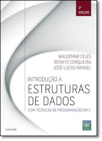 Introdução a Estruturas de Dados: Com Técnicas de Programação em C - Elsevier Menor preço em Introdução a Estruturas de Dados: Com Técnicas de Programação em C - Elsevier