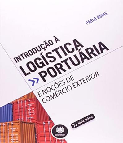 Introducao A Logistica Portuaria E Nocoes De Comercio Internacional - Bookman (grupo a) Menor preço em Introducao A Logistica Portuaria E Nocoes De Comercio Internacional - Bookman (grupo a)