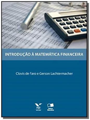 Introducao A Matematica Financeira 01 Saraiva Livros De Financas E Investimento Magazine Luiza