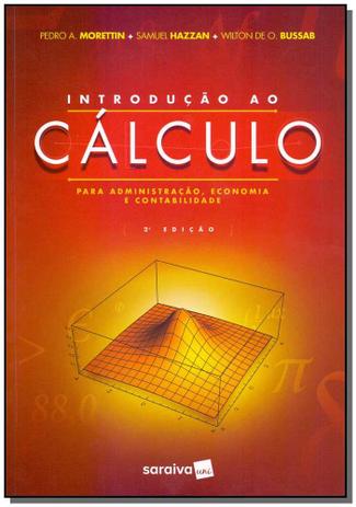 Introdução ao Cálculo Para Administração, Economia - Saraiva Menor preço em Introdução ao Cálculo Para Administração, Economia - Saraiva