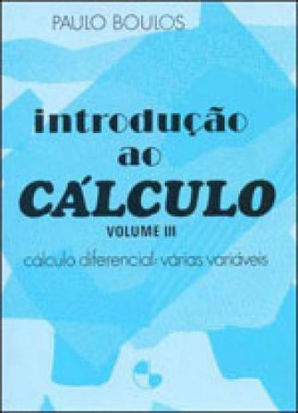 Introduçao ao calculo - vol. 3 - Edgard blucher Menor preço em Introduçao ao calculo - vol. 3 - Edgard blucher