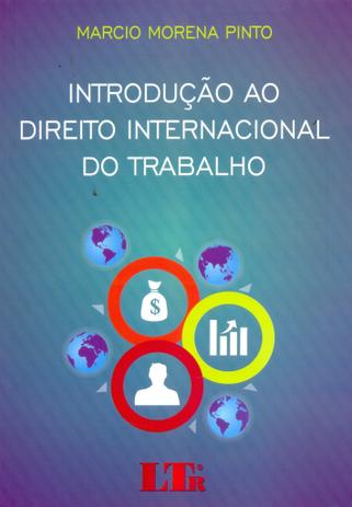 Introdução ao Direito Internacional do Trabalho - Ltr Menor preço em Introdução ao Direito Internacional do Trabalho - Ltr