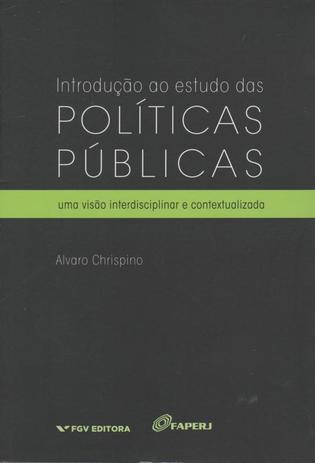 Introducao ao estudo das politicas publicas - Fgv editora Menor preço em Introducao ao estudo das politicas publicas - Fgv editora
