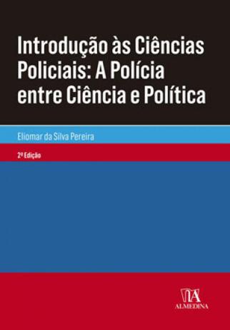 Introdução às ciências policiais - Almedina brasil Menor preço em Introdução às ciências policiais - Almedina brasil