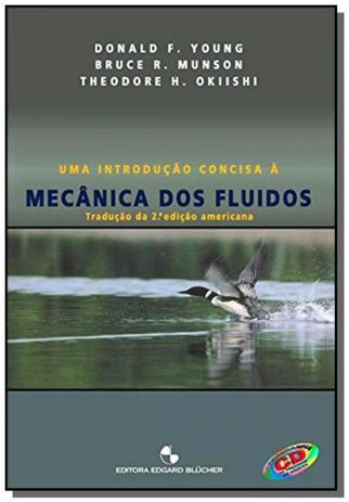Introducao concisa a mecanica dos fluidos, uma - Edgard blucher Menor preço em Introducao concisa a mecanica dos fluidos, uma - Edgard blucher