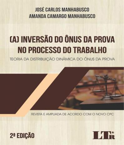 Inversao Do Onus Da Prova No Processo Do Trabalho, A - 02 Ed - Ltr Menor preço em Inversao Do Onus Da Prova No Processo Do Trabalho, A - 02 Ed - Ltr