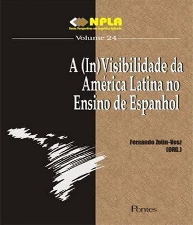 Invisibilidade Da America Latina No Ensino De Espanhol, A - Pontes Menor preço em Invisibilidade Da America Latina No Ensino De Espanhol, A - Pontes