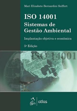 ISO 14001 SISTEMAS DE GESTAO AMBIENTAL - IMPLANTACAO OBJETIVA E ECONOMICA - 5ª ED - Atlas exatas, humanas, soc (grupo gen) Menor preço em ISO 14001 SISTEMAS DE GESTAO AMBIENTAL - IMPLANTACAO OBJETIVA E ECONOMICA - 5ª ED - Atlas exatas, humanas, soc (grupo gen)