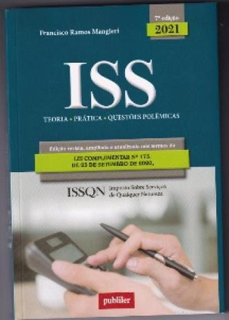 ISS: Teoria, Prática e Questões Polêmicas - PUBLILER Menor preço em ISS: Teoria, Prática e Questões Polêmicas - PUBLILER