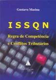 ISSQN - Regra de Competência e Conflitos Tributários - Livraria do advogado Menor preço em ISSQN - Regra de Competência e Conflitos Tributários - Livraria do advogado