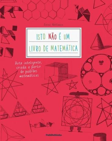 Isto Nao e um Livro de Matematica - Publifolha editora Menor preço em Isto Nao e um Livro de Matematica - Publifolha editora