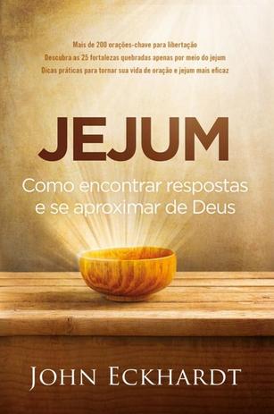Jejum - Como encontrar respostas e se aproximar de Deus Menor preço em Jejum - Como encontrar respostas e se aproximar de Deus