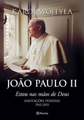João paulo ii: estou nas mãos de deus - karol wojtyla - Armazem Menor preço em João paulo ii: estou nas mãos de deus - karol wojtyla - Armazem