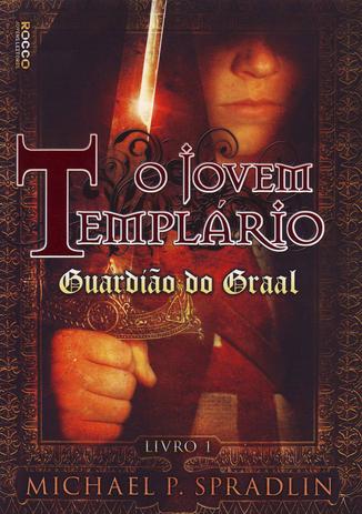 Jovem Templario, O - Vol. 1 - Guardião do Graal - Rocco Menor preço em Jovem Templario, O - Vol. 1 - Guardião do Graal - Rocco