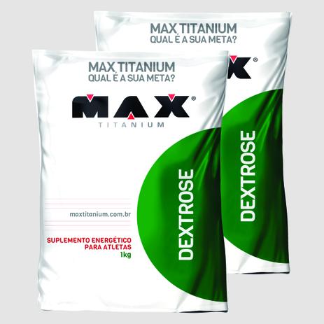 KIT 2 DEXTROSE 1 kg - MAX TITANIUM - Hipercalórico - Massa Muscular é boa?