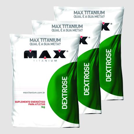 KIT 3 DEXTROSE 1 kg - MAX TITANIUM - Hipercalórico - Massa Muscular é boa?