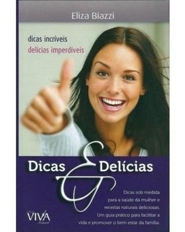 Kit 3 Livros - Dicas Para Saúde Da Mulher E Delícias Para Café Da Manhã, Almoço E Jantar  Eliza Biazzi - Mediabooks é boa?
