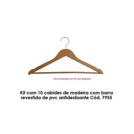 Kit com 10 cabides de madeira com barra revestida de pvc antideslizante Cód. 7955 - Diego fiocco mariano é boa?