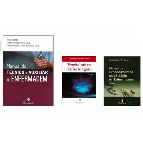 Kit Enfermagem: Manual Do Técnico + Terminologia + Procedimentos para Estágio - Editora martinari Menor preço em Kit Enfermagem: Manual Do Técnico + Terminologia + Procedimentos para Estágio - Editora martinari
