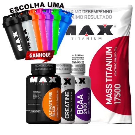 Kit Mass Titanium 17500 + Bcaa + Creatina Fire Black Max Tit - Max titanium Menor preço em Kit Mass Titanium 17500 + Bcaa + Creatina Fire Black Max Tit - Max titanium