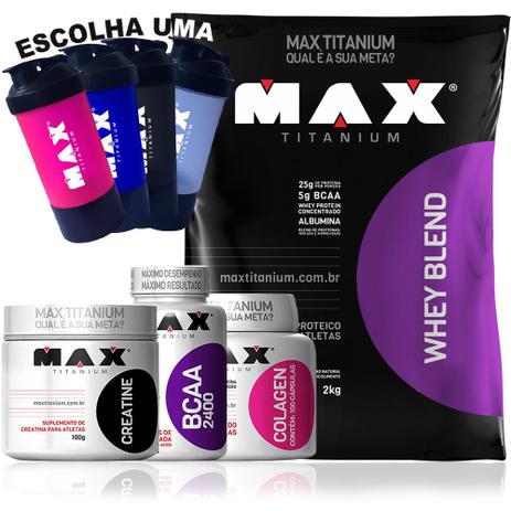 Kit Whey Blend 2 Kg + Colagen 100 Caps + Bcaa + Creatina Max - Max titanium Menor preço em Kit Whey Blend 2 Kg + Colagen 100 Caps + Bcaa + Creatina Max - Max titanium