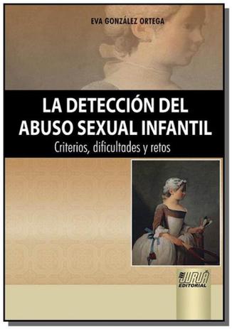La deteccion del abuso sexual infantil - criterios - Jurua Menor preço em La deteccion del abuso sexual infantil - criterios - Jurua