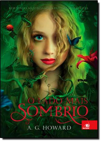 Lado Mais Sombrio, O: Bem Vindo ao Verdadeiro País das Maravilhas - Vol.1 - Série Splintered - Novo conceito Menor preço em Lado Mais Sombrio, O: Bem Vindo ao Verdadeiro País das Maravilhas - Vol.1 - Série Splintered - Novo conceito