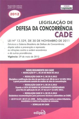 Legislação de Defesa da Concorrência - CADE - Edipro Menor preço em Legislação de Defesa da Concorrência - CADE - Edipro