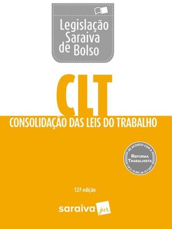 LEGISLACAO SARAIVA DE BOLSO - CLT - CONSOLIDACAO DAS LEIS DO TRABALHO - 12ª ED - Saraiva juridica Menor preço em LEGISLACAO SARAIVA DE BOLSO - CLT - CONSOLIDACAO DAS LEIS DO TRABALHO - 12ª ED - Saraiva juridica