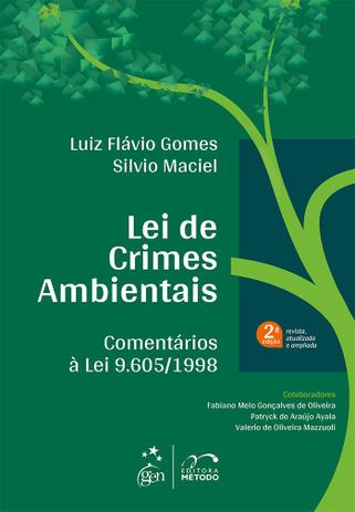 Lei de Crimes Ambientais - Comentários à Lei 9.605/1998 Menor preço em Lei de Crimes Ambientais - Comentários à Lei 9.605/1998