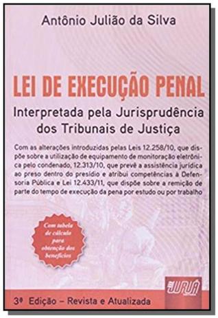 Lei de execucao penal - interpretada pela jurispru - Jurua Menor preço em Lei de execucao penal - interpretada pela jurispru - Jurua
