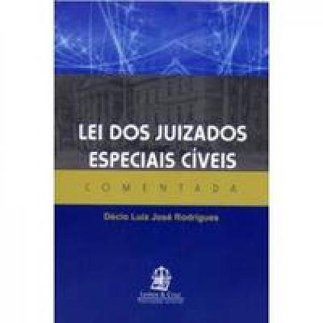 Lei Dos Juizados Especiais Civeis - Comentada - Lemos e cruz Menor preço em Lei Dos Juizados Especiais Civeis - Comentada - Lemos e cruz