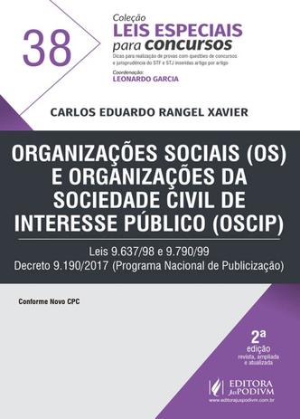 Leis Especiais Para Concursos - Volume 38 - Organizações Sociais (Os) e Organizações Da Sociedade Civil de Interesse Público - 2ª Edição (2019) - Juspodivm Menor preço em Leis Especiais Para Concursos - Volume 38 - Organizações Sociais (Os) e Organizações Da Sociedade Civil de Interesse Público - 2ª Edição (2019) - Juspodivm