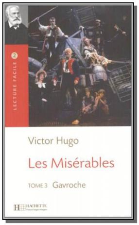 Les Miserables Tome 3 Gavroche Lecture Facile Hachette - 